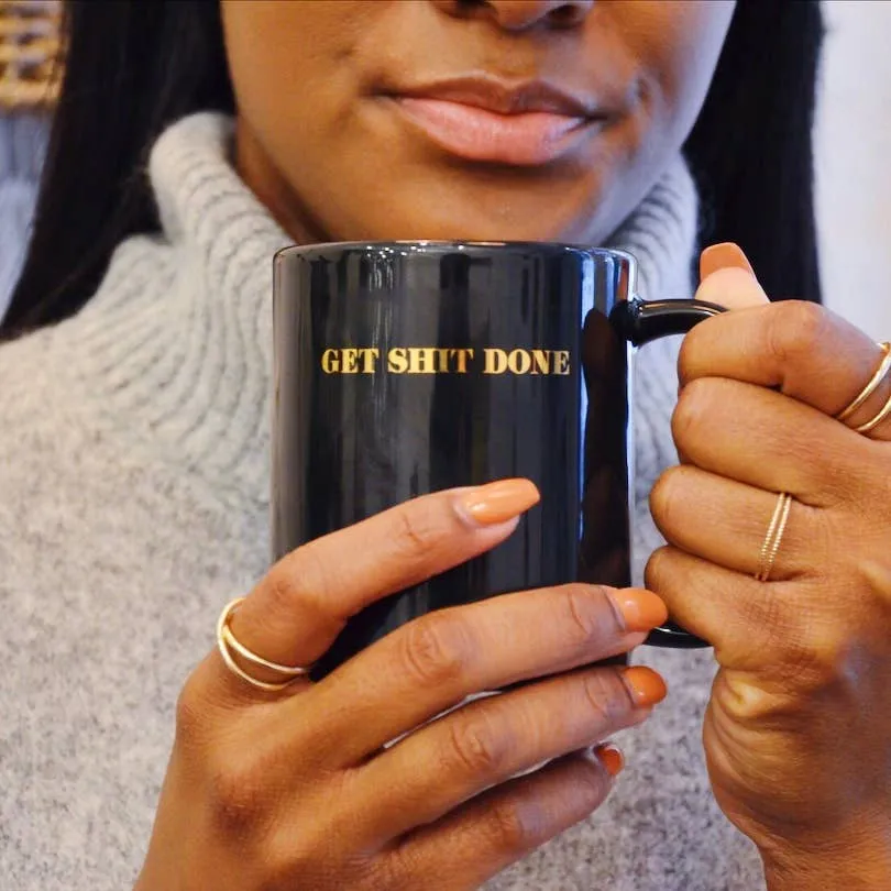 GET SHIT DONE - COFFEE MUG