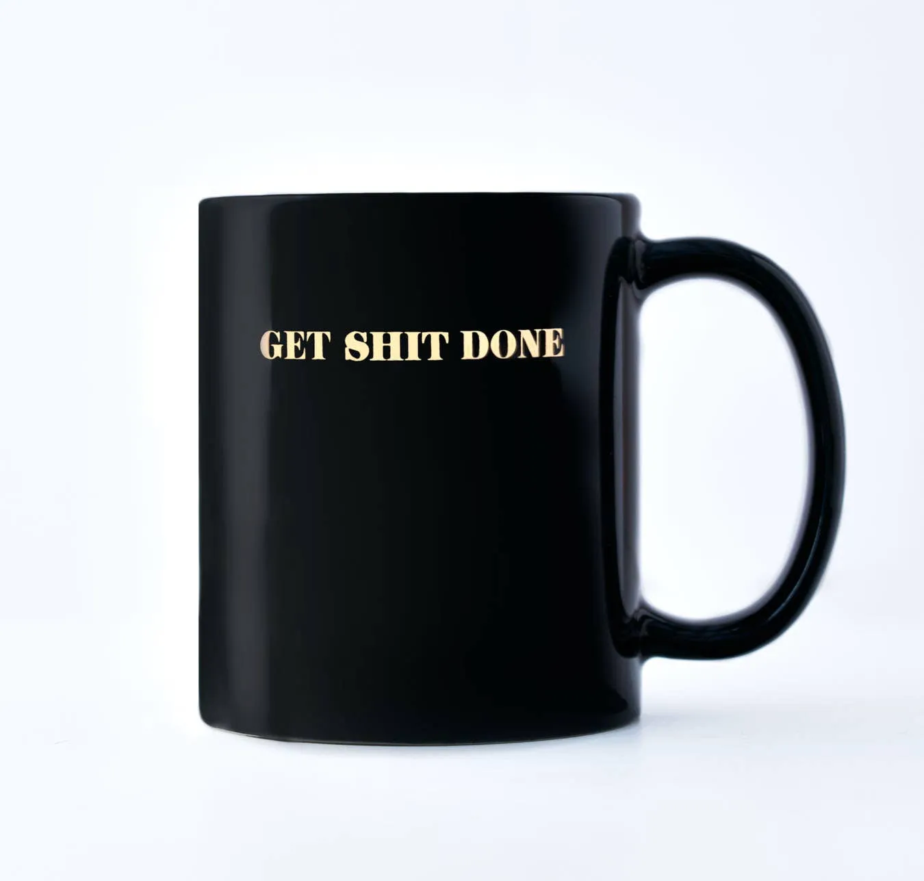 GET SHIT DONE - COFFEE MUG