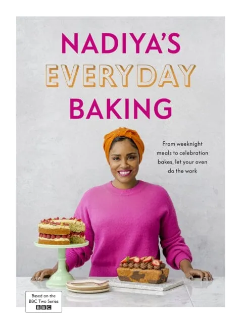 Nadiya's Everyday Baking by Nadiya Hussain