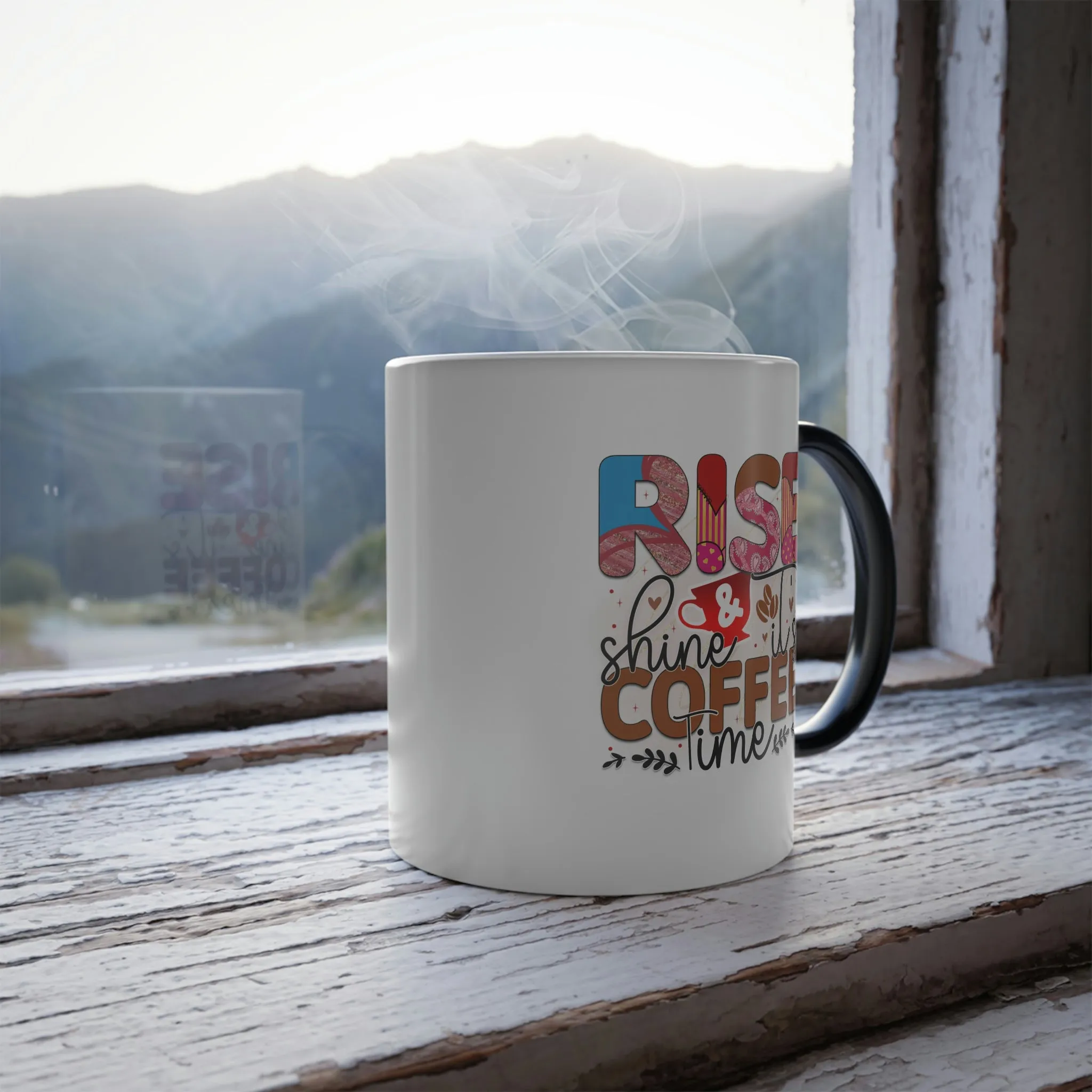 Rise & shine, it's coffee time 11oz Color Morphing Mug