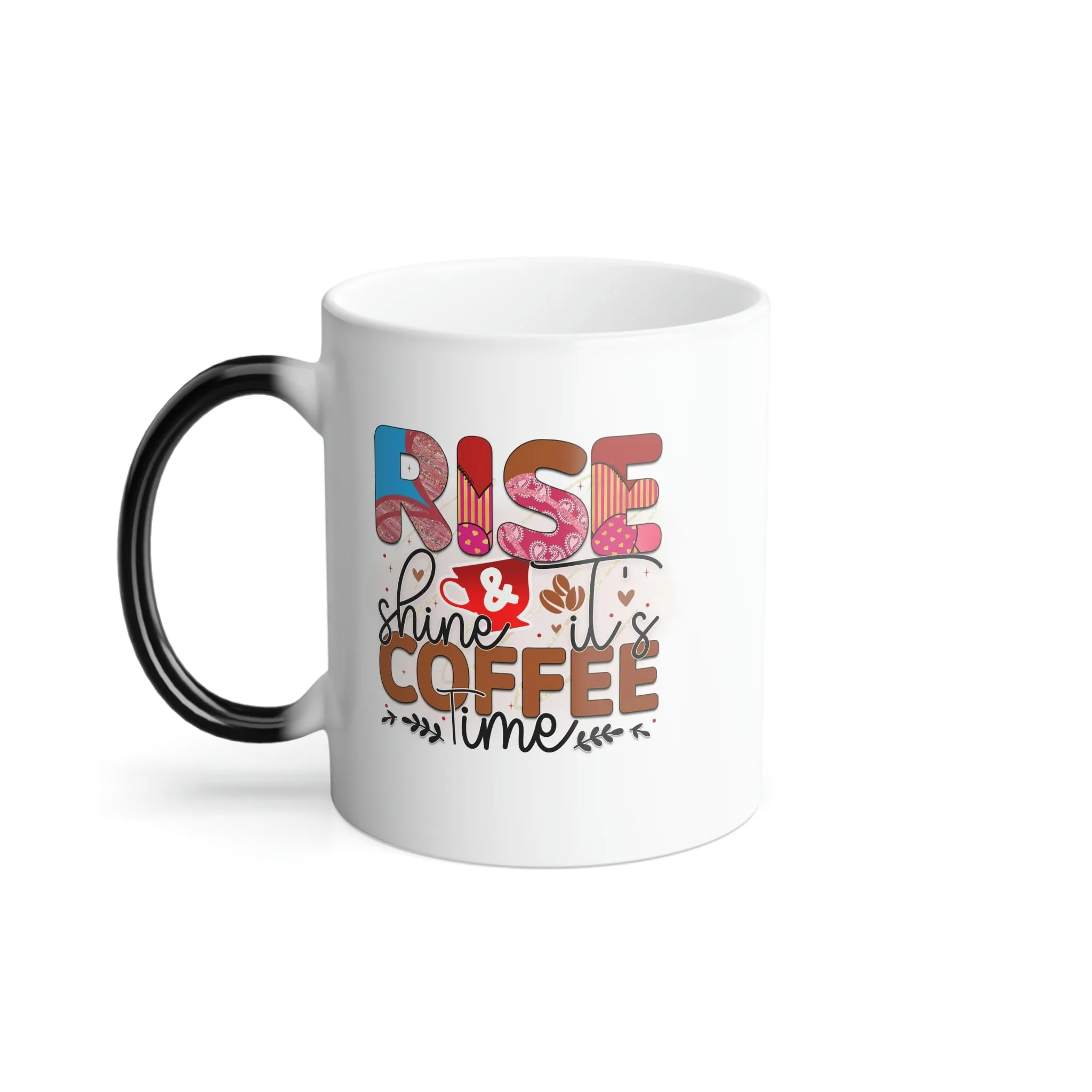 Rise & shine, it's coffee time 11oz Color Morphing Mug