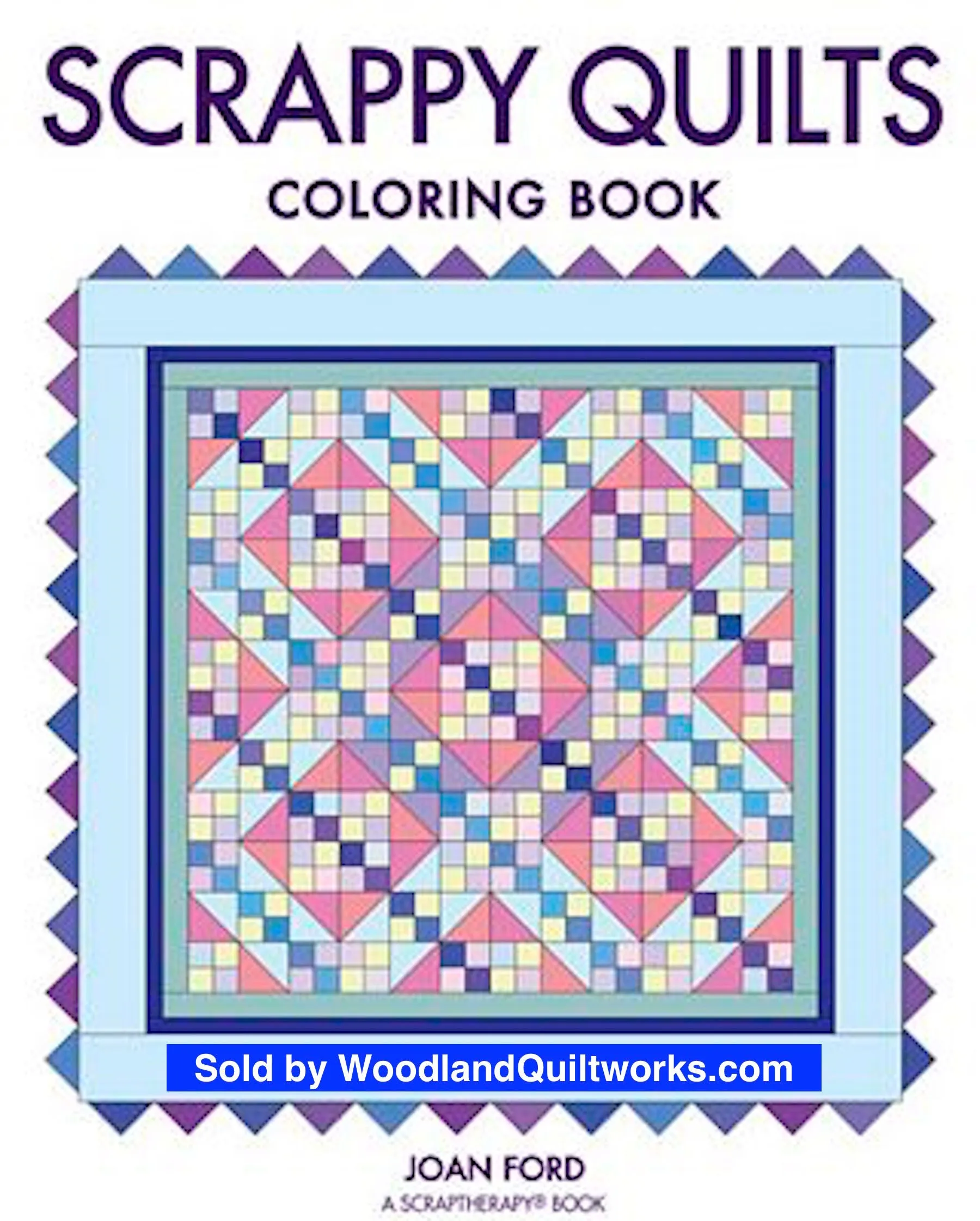 Scrappy Quilts Coloring Book by Joan Ford